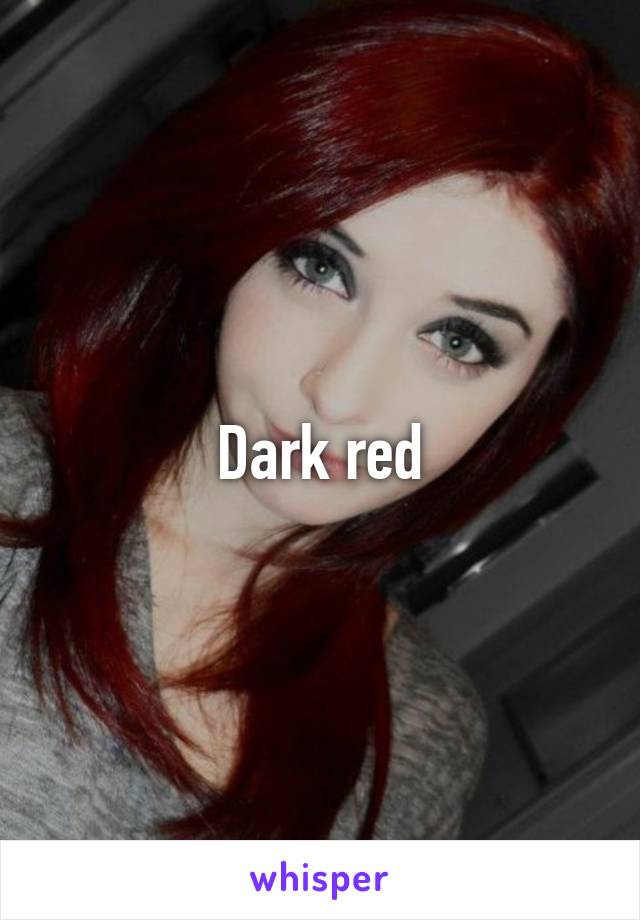 Dark red