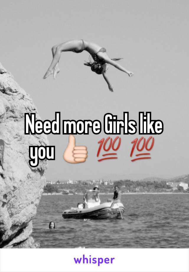 Need more Girls like you 👍💯💯