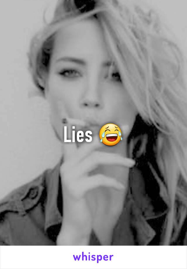 Lies 😂