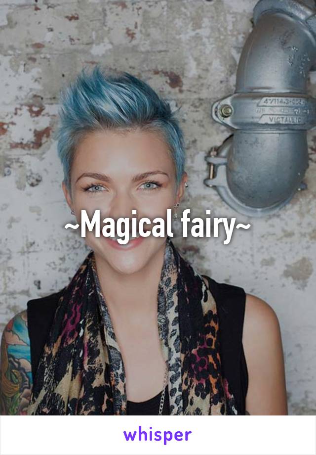 ~Magical fairy~