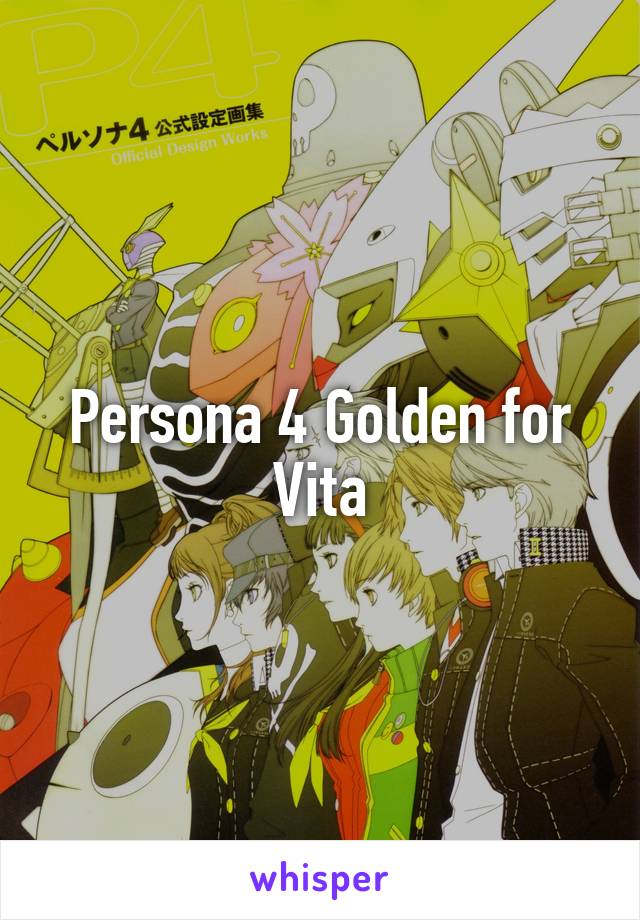 Persona 4 Golden for Vita