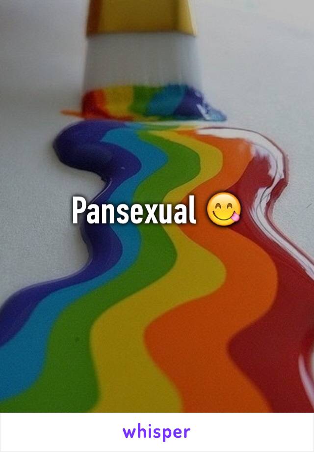 Pansexual 😋