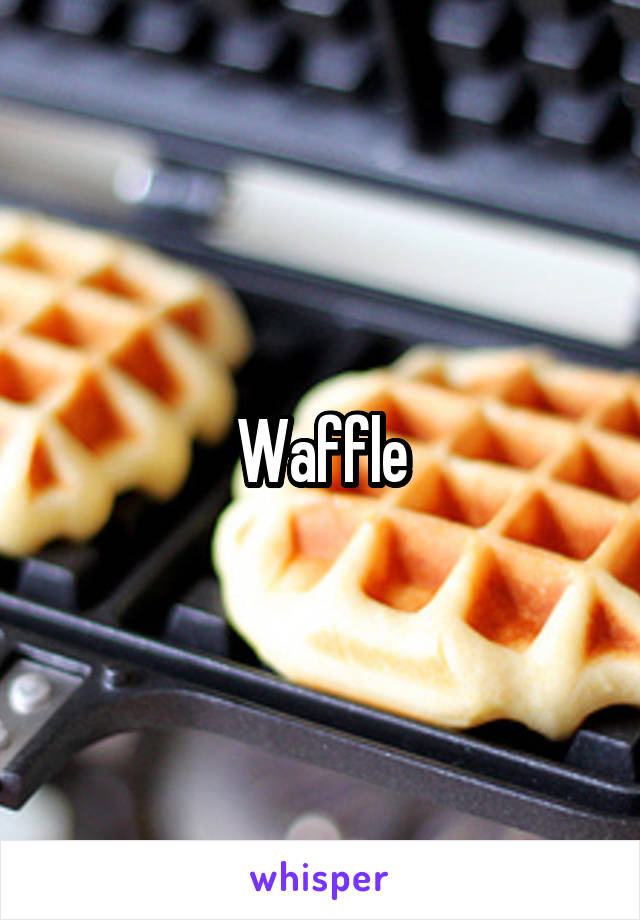 Waffle