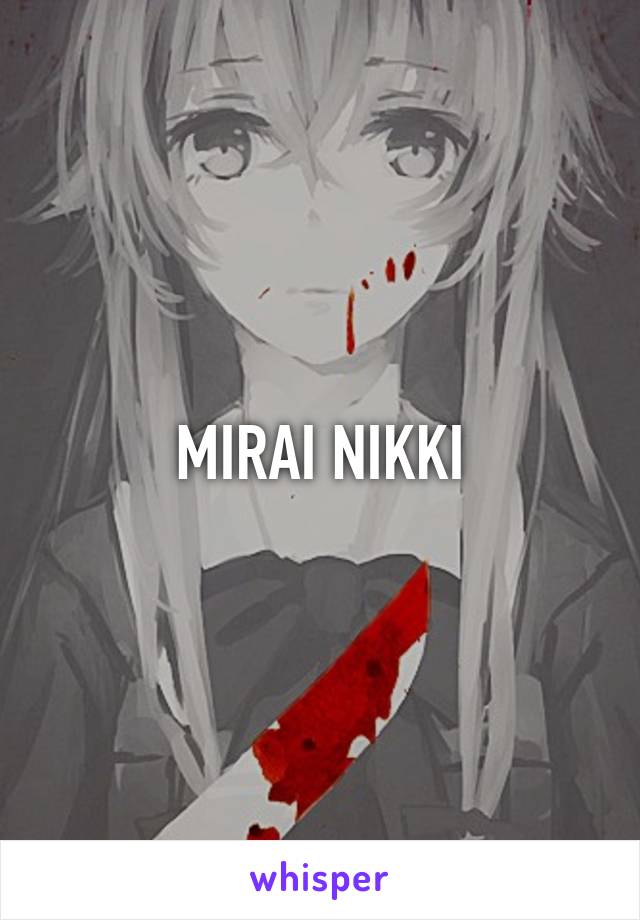 MIRAI NIKKI