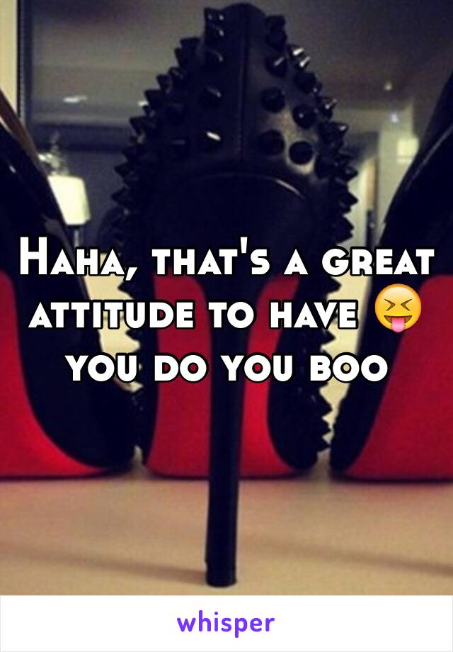 Haha, that's a great attitude to have 😝 you do you boo 