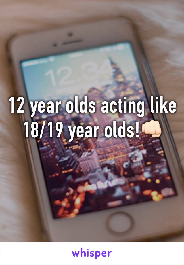12 year olds acting like 18/19 year olds!👊🏻