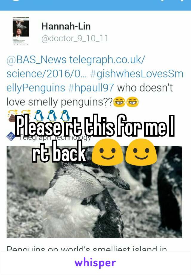 Please rt this for me I rt back 😃😃