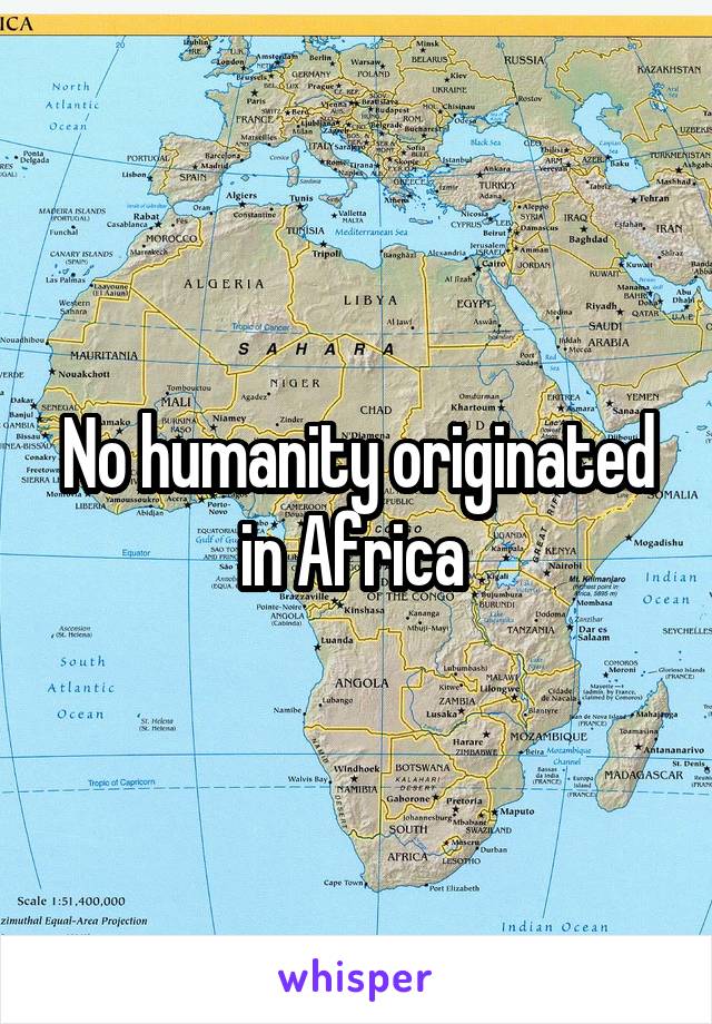 No humanity originated in Africa 