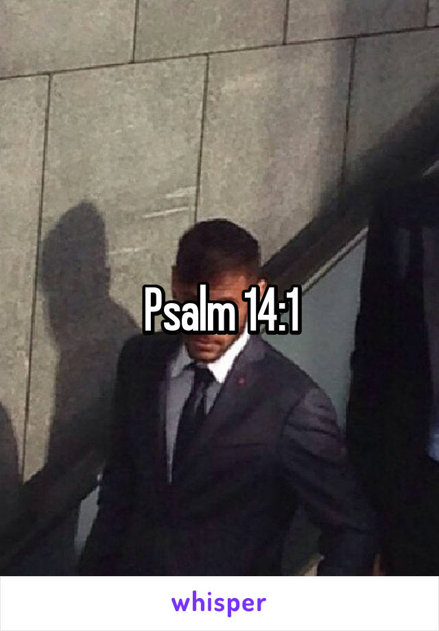 Psalm 14:1