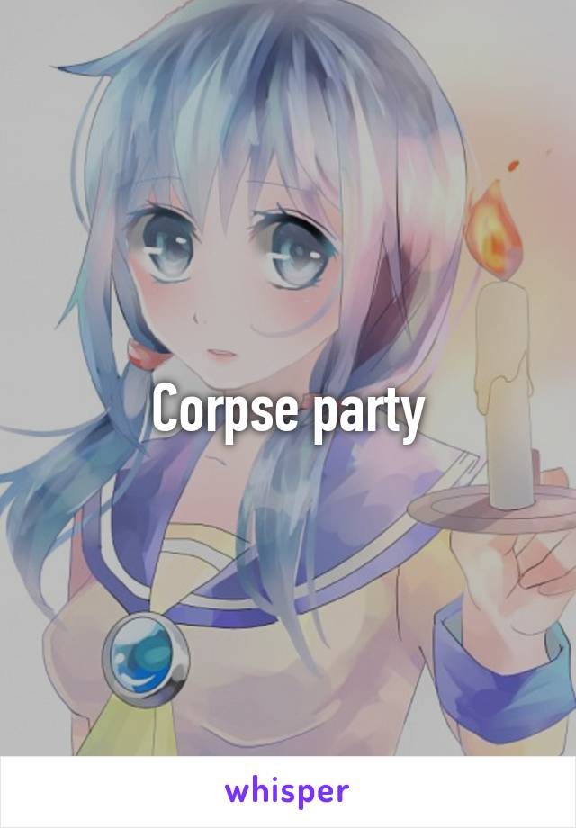 Corpse party