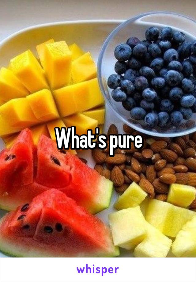 What's pure