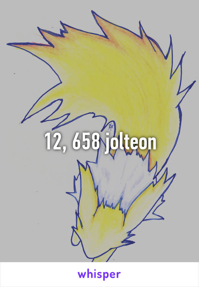 12, 658 jolteon