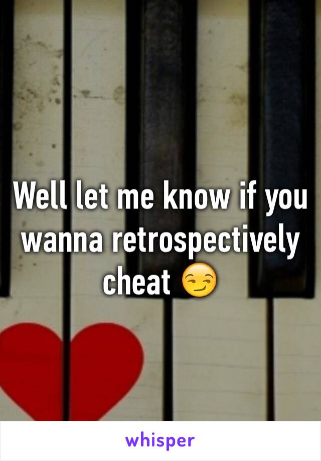 Well let me know if you wanna retrospectively cheat 😏