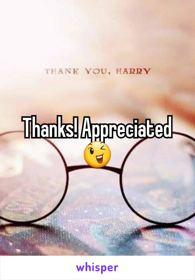 Thanks! Appreciated 😉