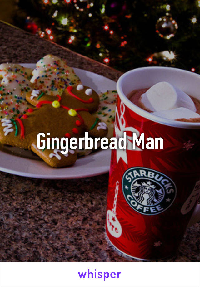 Gingerbread Man