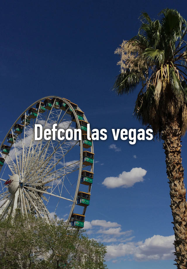 Defcon las vegas