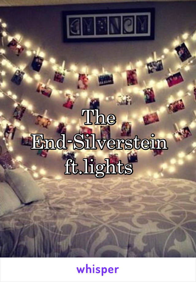 The End-Silverstein ft.lights