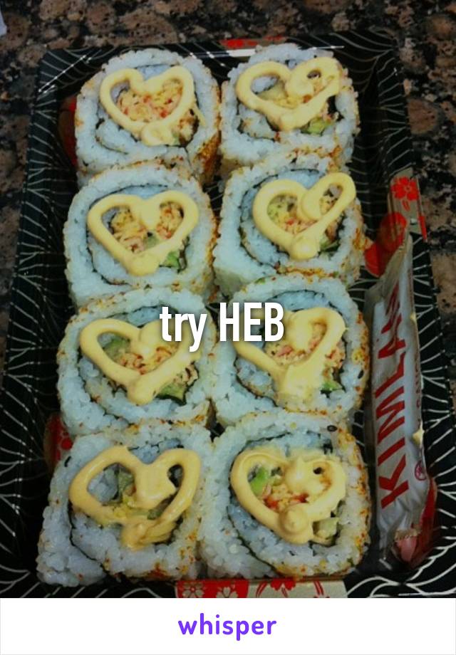try HEB 