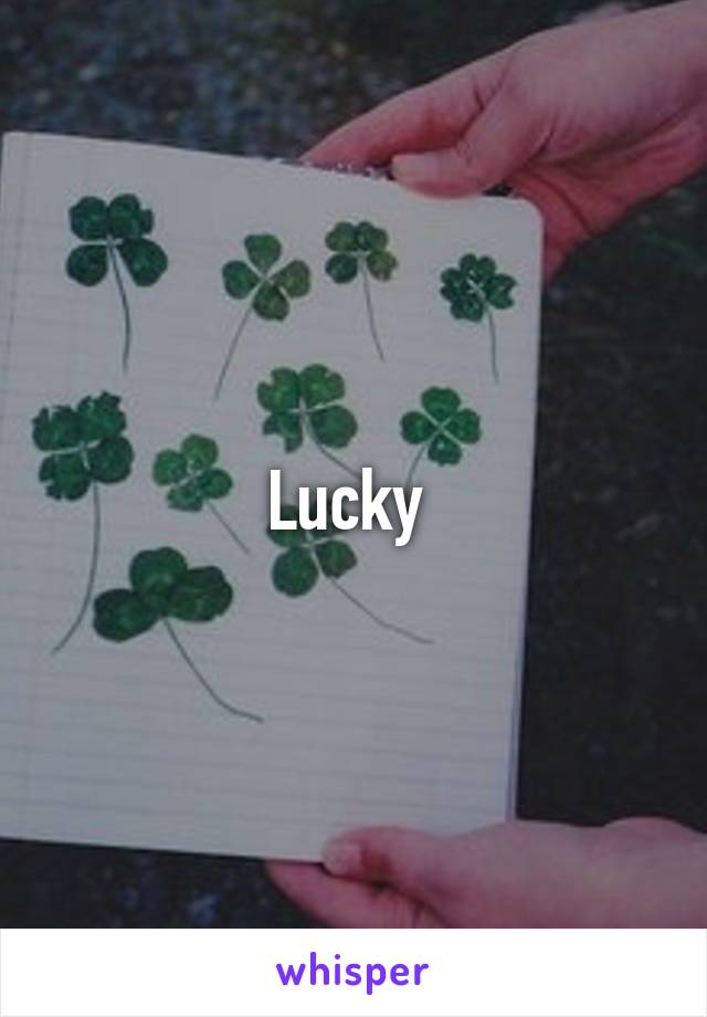 Lucky 