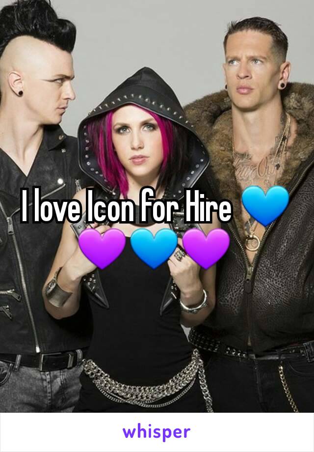 I love Icon for Hire 💙💜💙💜 