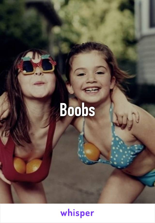 Boobs