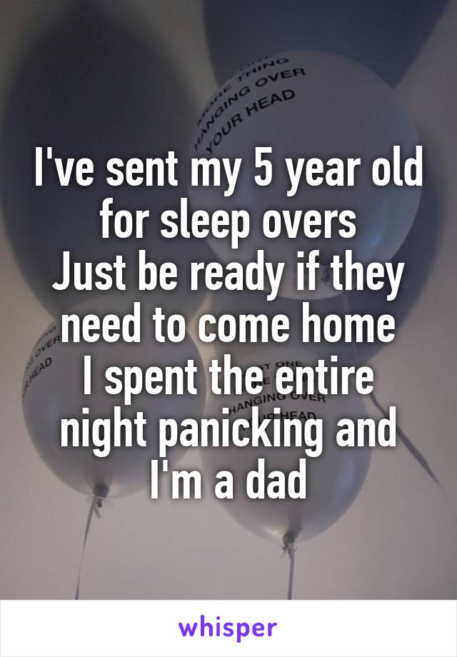 I've sent my 5 year old for sleep overs
Just be ready if they need to come home
I spent the entire night panicking and I'm a dad