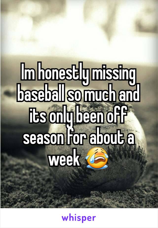 Im honestly missing baseball so much and its only been off season for about a week 😭