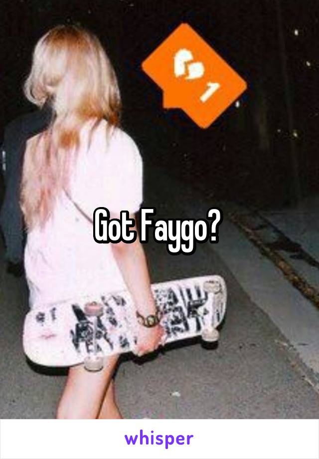 Got Faygo? 