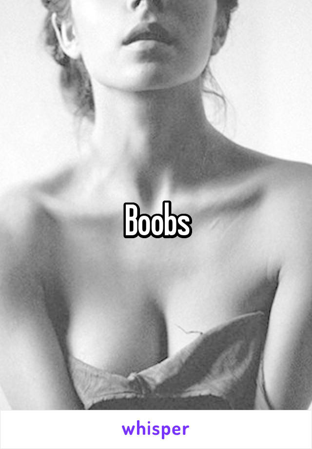 Boobs