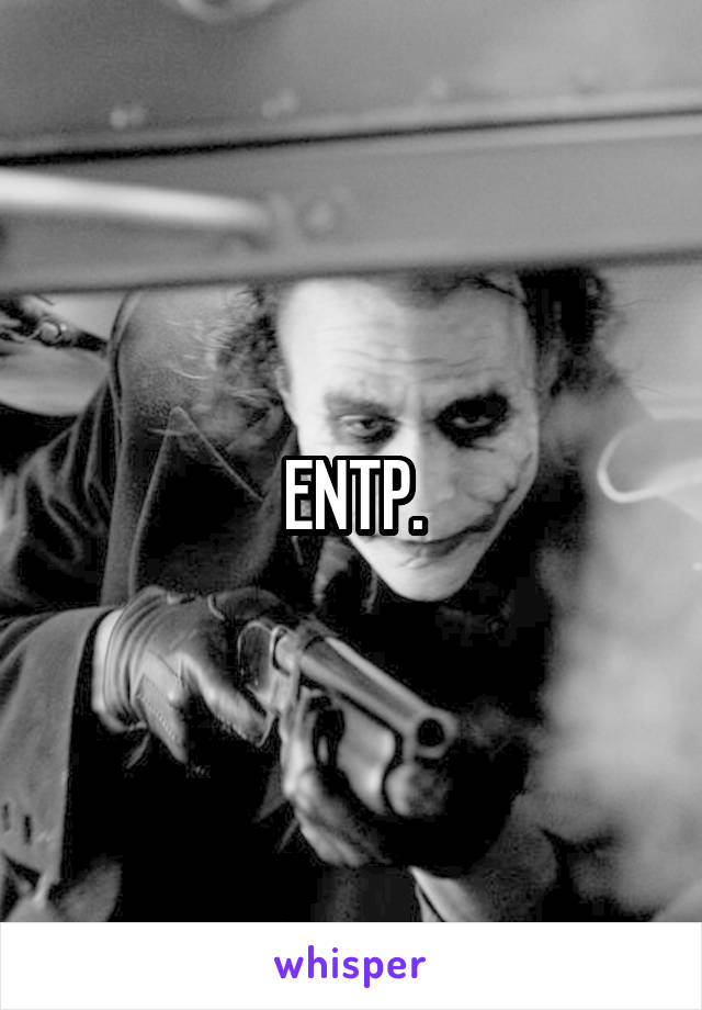 ENTP.