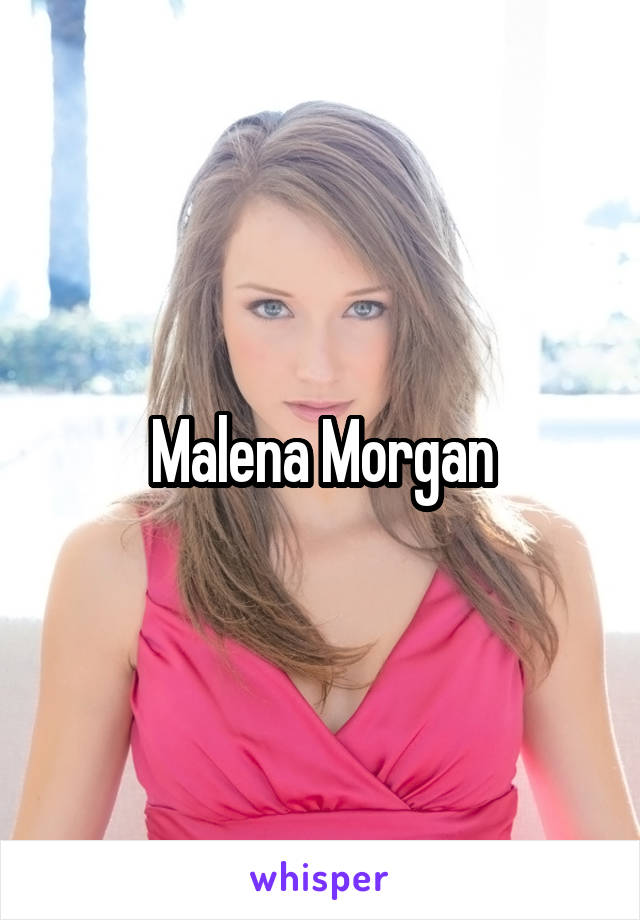 Malena Morgan
