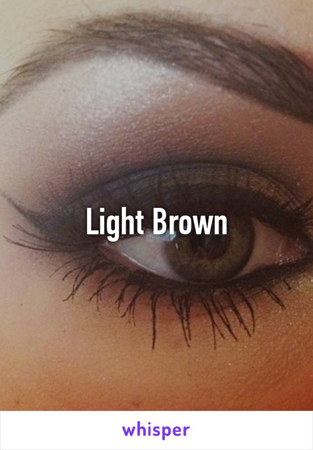 Light Brown