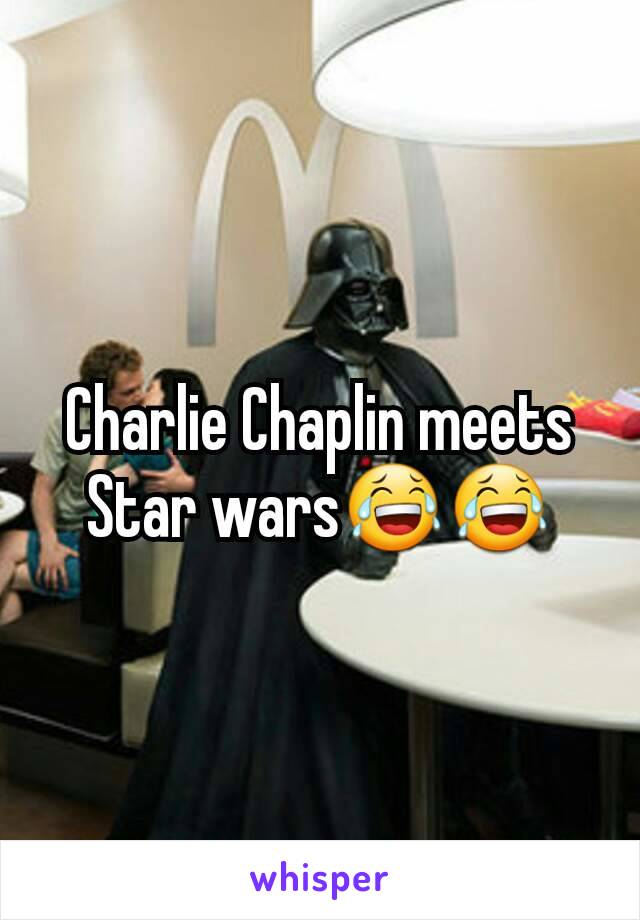Charlie Chaplin meets Star wars😂😂