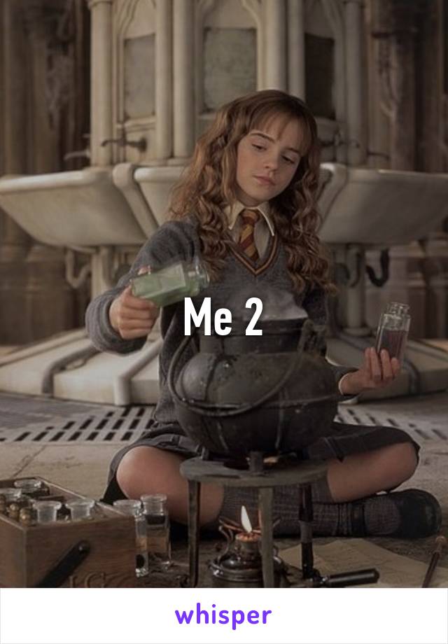 Me 2