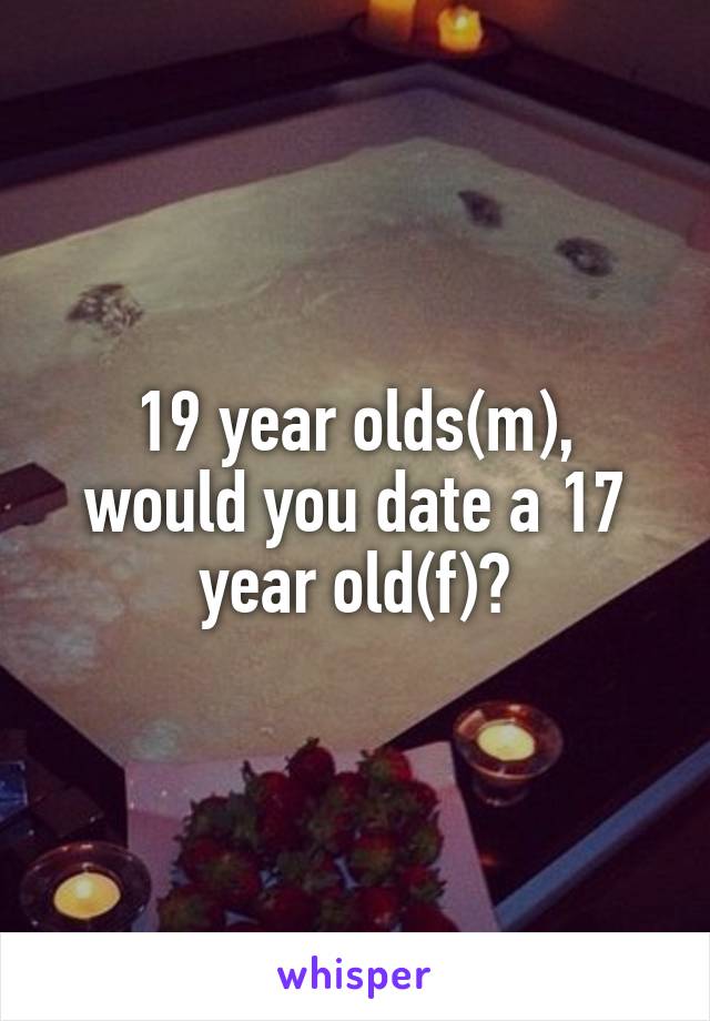 can a 17 year old date a 15 year old in california