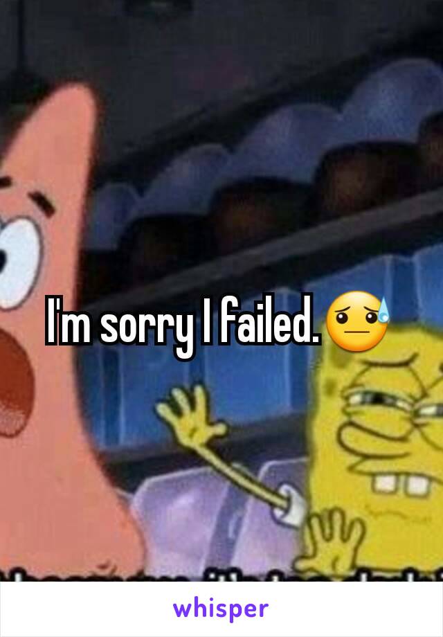I'm sorry I failed.😓