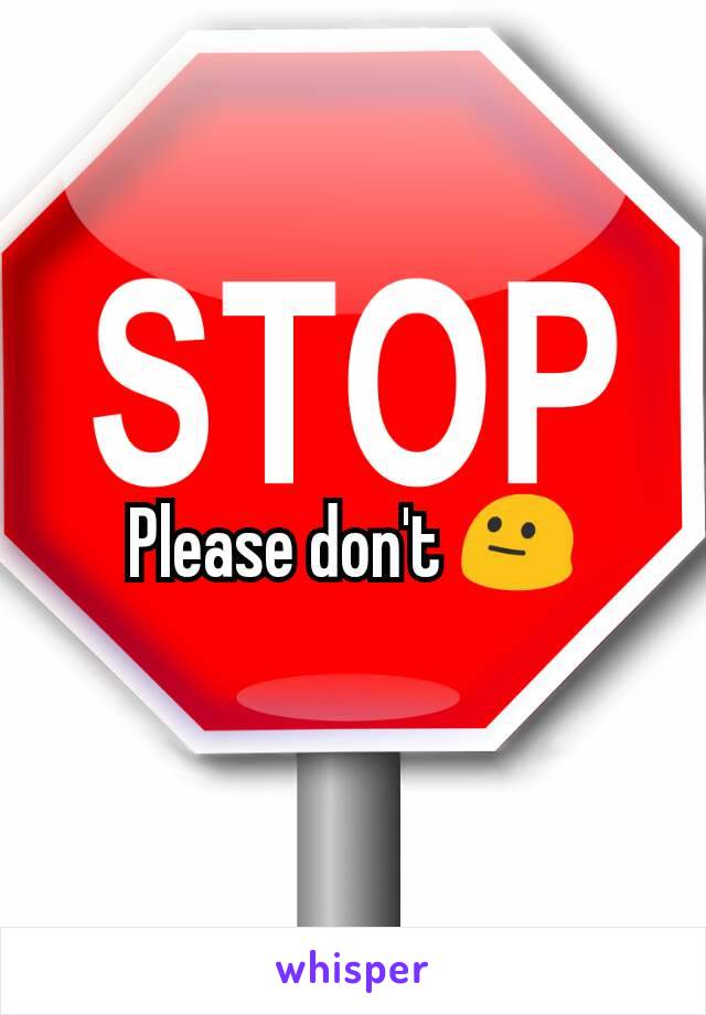 Please don't 😐