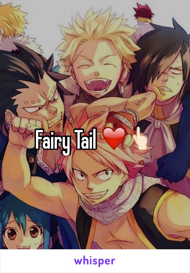 Fairy Tail ❤️👆🏻