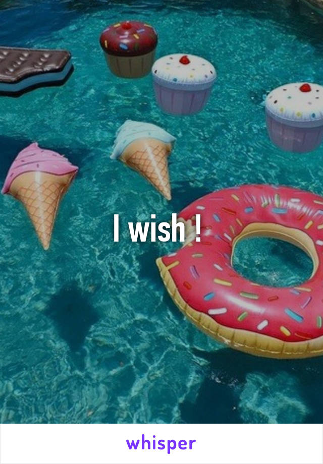 I wish ! 