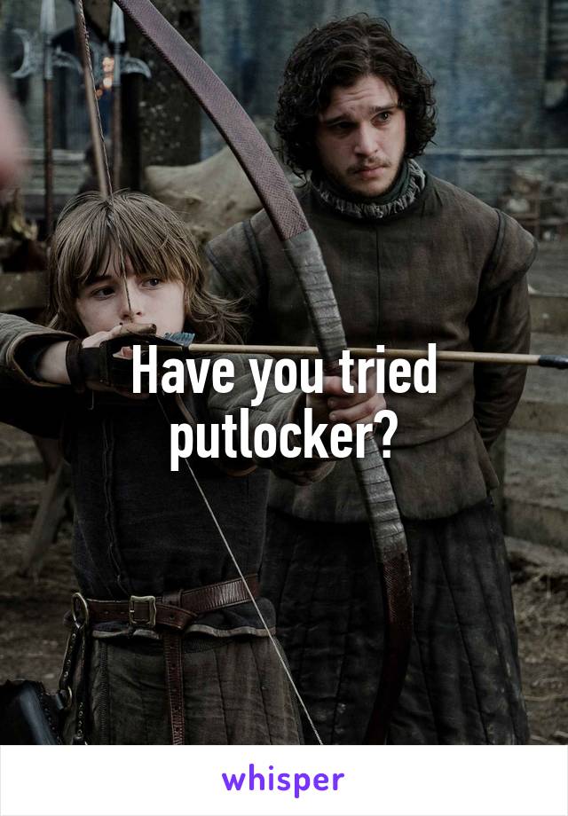 Have you tried putlocker?