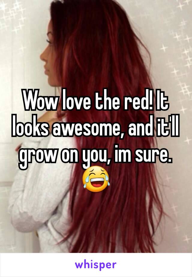 Wow love the red! It looks awesome, and it'll grow on you, im sure. 😂
