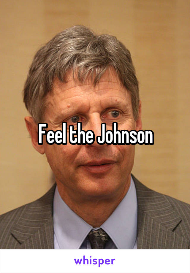 Feel the Johnson