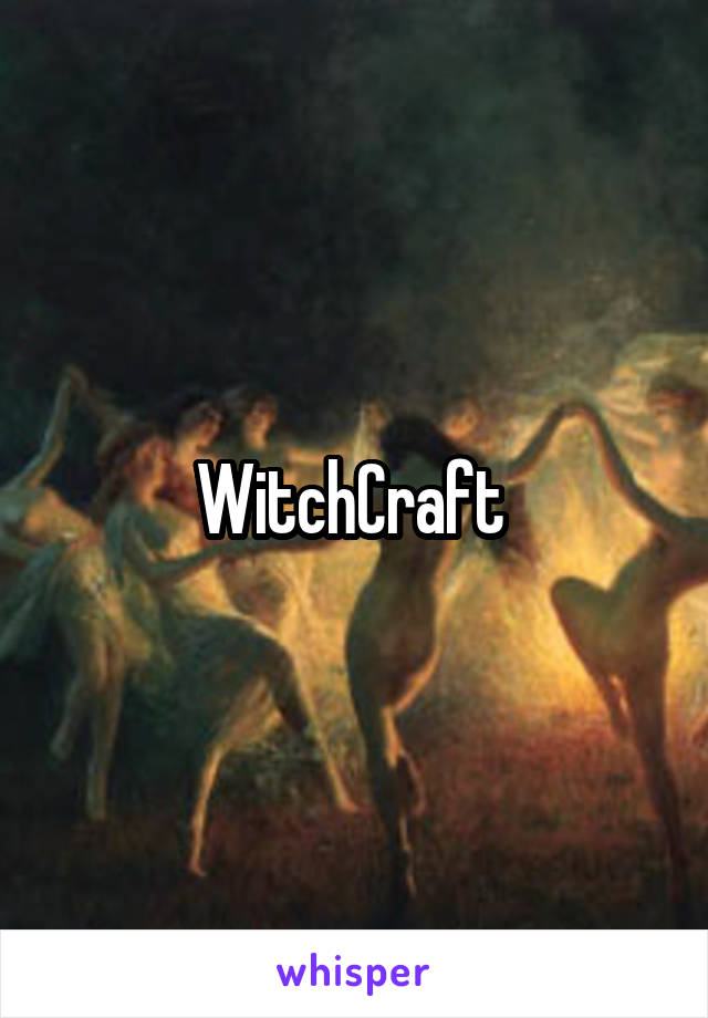 WitchCraft 