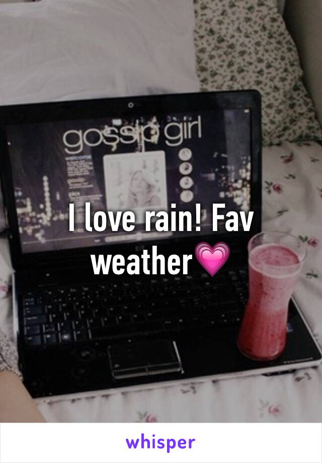 I love rain! Fav weather💗