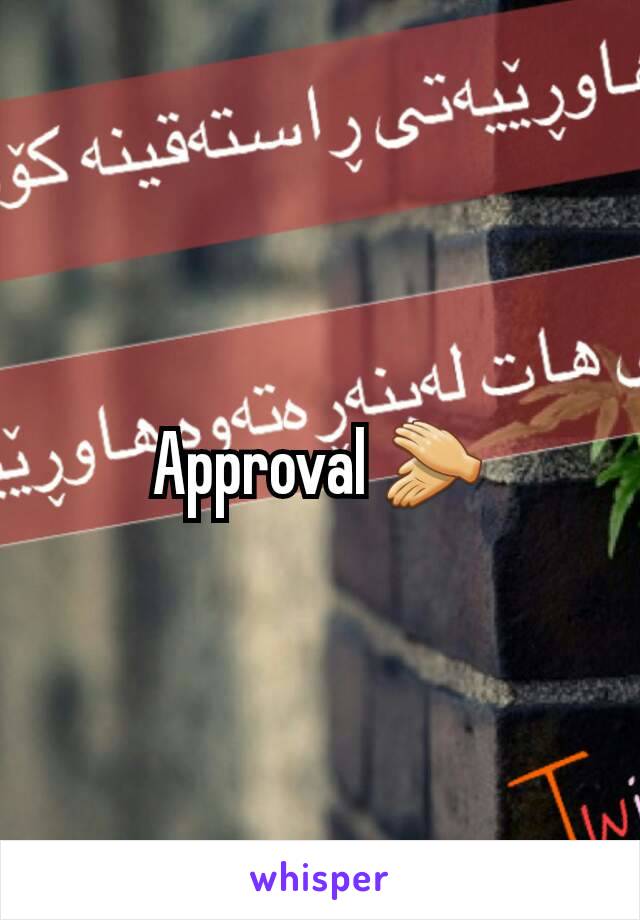 Approval 👏