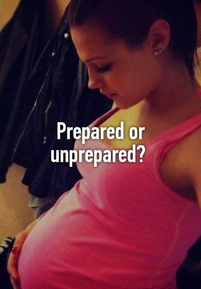 prepared-or-unprepared