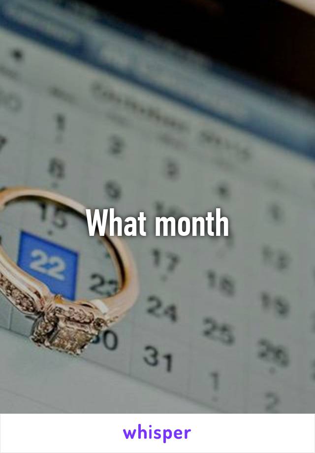 What month