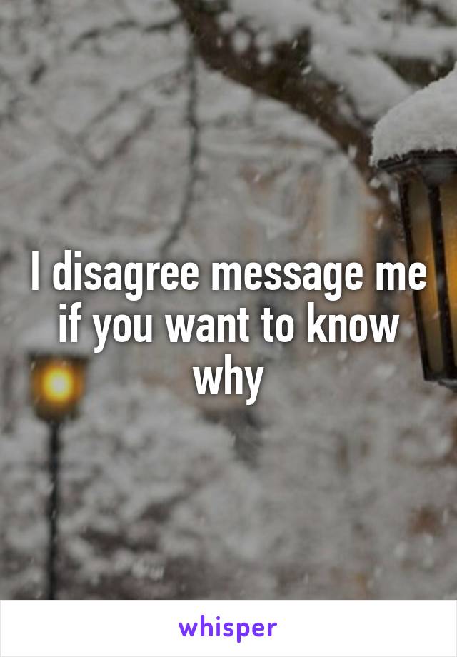 I disagree message me if you want to know why