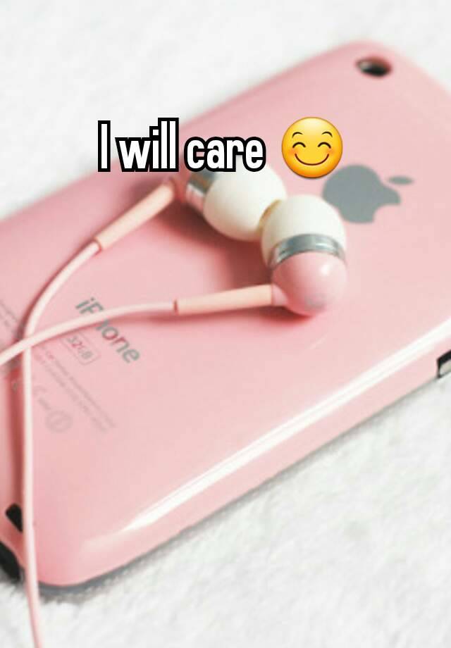 I Will Care For You Meaning