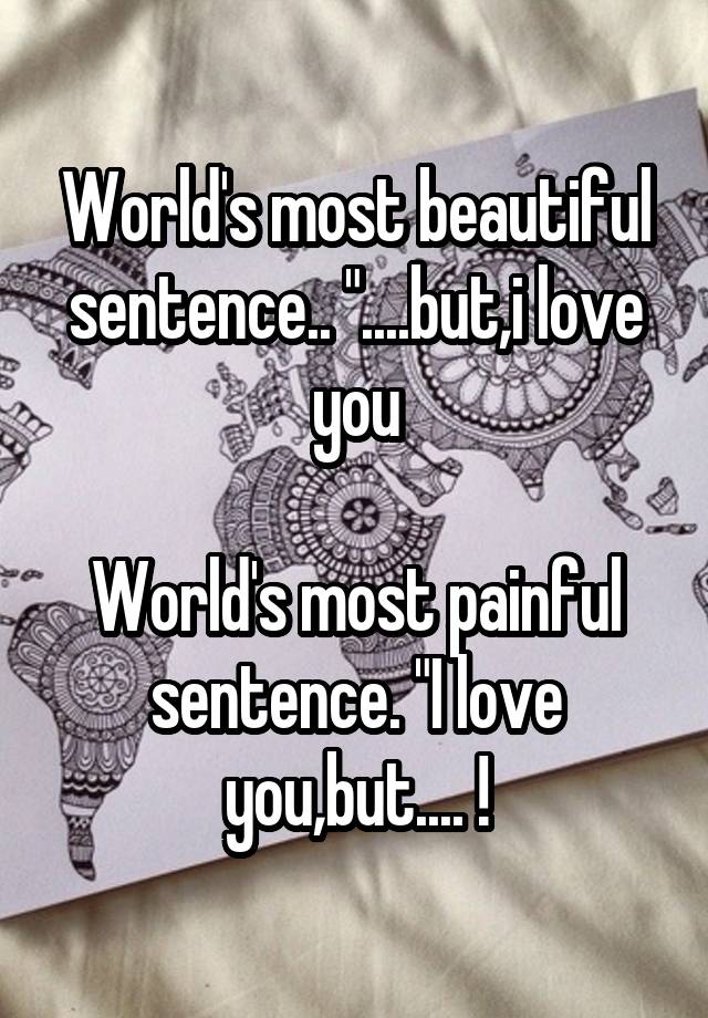 world-s-most-beautiful-sentence-but-i-love-you-world-s-most